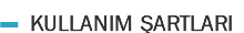 KULLANIM ŞARTLARI